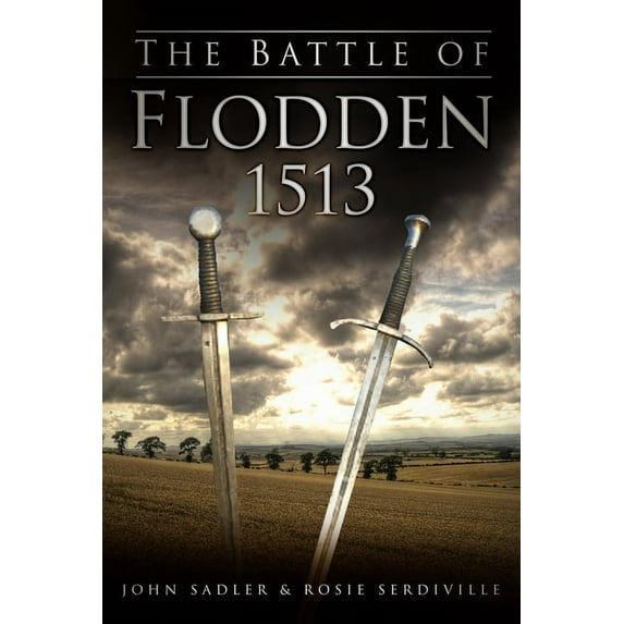 The Battle of Flodden 1513 (Paperback)