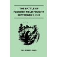 thumbnail image 1 of The Battle of Flodden Field Fought September 9, 1513 (Paperback), 1 of 1
