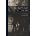 thumbnail image 1 of The Battle of Gettysburg : an Historical Account (Paperback), 1 of 1