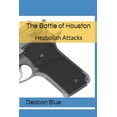 thumbnail image 1 of The Battle of Houston : Hezbollah Attacks (Paperback), 1 of 1