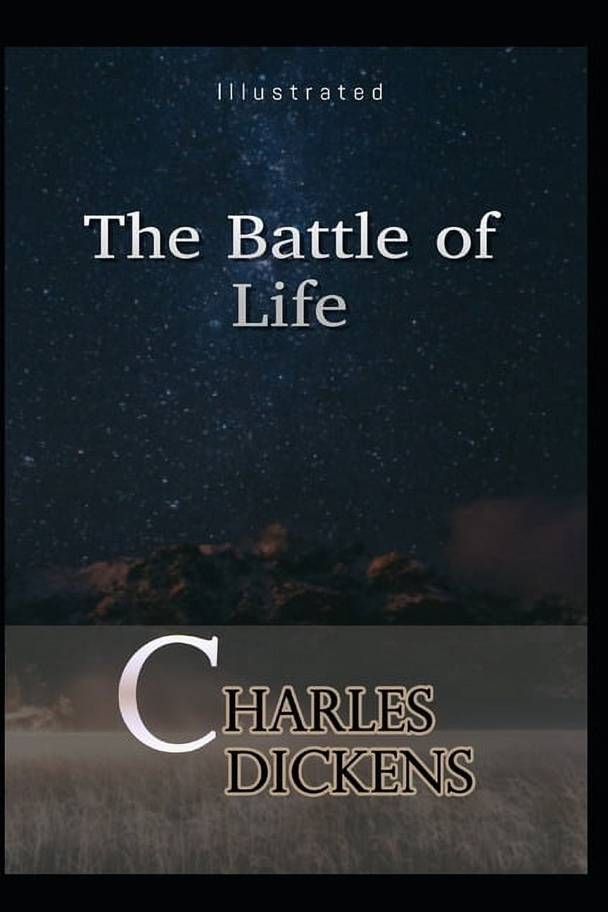 The Battle of Life Illustrated : by Charles Dickens (Paperback ...