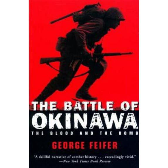 Pre-Owned The Battle of Okinawa: The Blood and the Bomb (Paperback) 1585742155 9781585742158