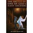 thumbnail image 1 of The Battle of one of God's many Soldiers, (Paperback), 1 of 1