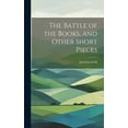 thumbnail image 1 of The Battle of the Books, and Other Short Pieces (Hardcover), 1 of 1