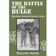 The Battle of the Bulge Brothers Behind Enemy Lines