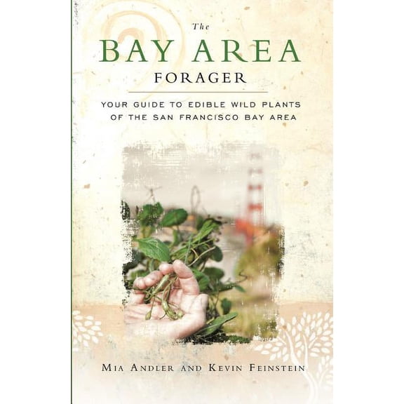 The Bay Area Forager, (Paperback)
