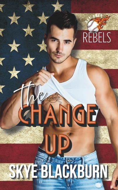 The Bay Area Rebels The Change Up, Book 3, (Paperback)
