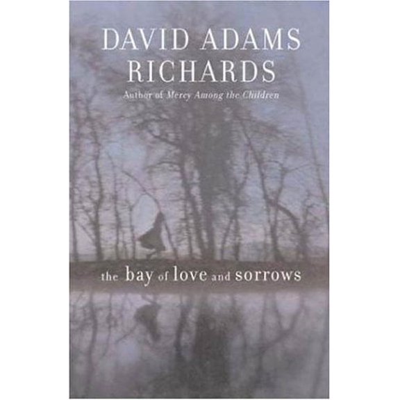 Pre-Owned The Bay of Love and Sorrows (Hardcover) 9781559706506