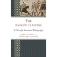 thumbnail image 1 of Bayeux Tapestry: A Critically Annotated Bibliography, (Hardcover), 1 of 1