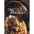 thumbnail image 1 of Pre-Owned The Bazaar: Markets and Merchants of the Islamic World (Hardcover) 0500018391 9780500018392, 1 of 1
