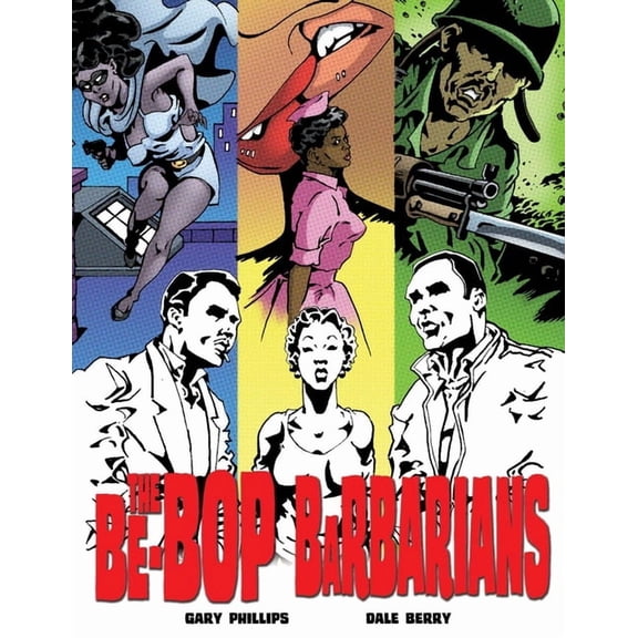 The Be-Bop Barbarians : A Graphic Novel (Hardcover)