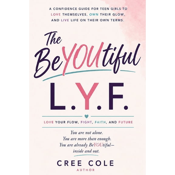Lyf Teens The BeYOUtiful L.Y.F., Book 5, (Paperback)