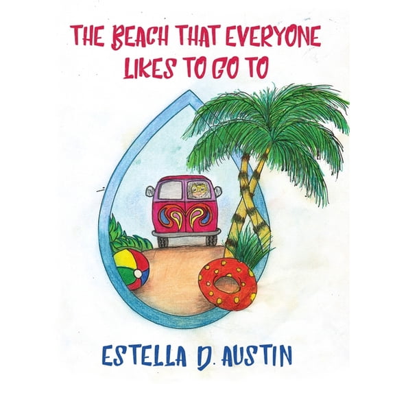 The Beach that Everyone Likes to Go To, (Paperback)