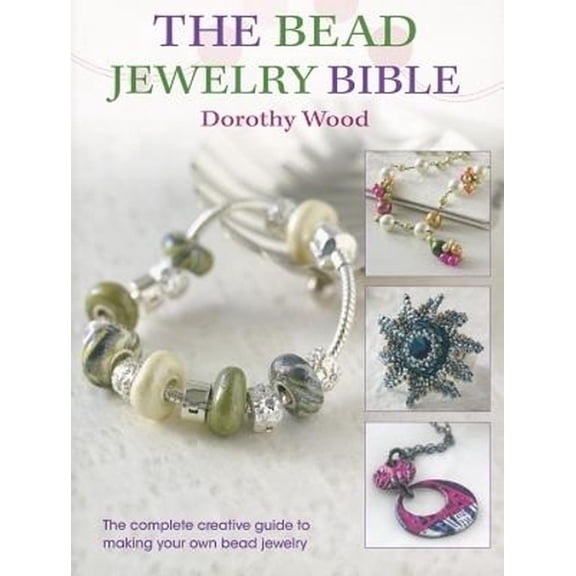 The Bead Jewellery Bible (Hardcover)