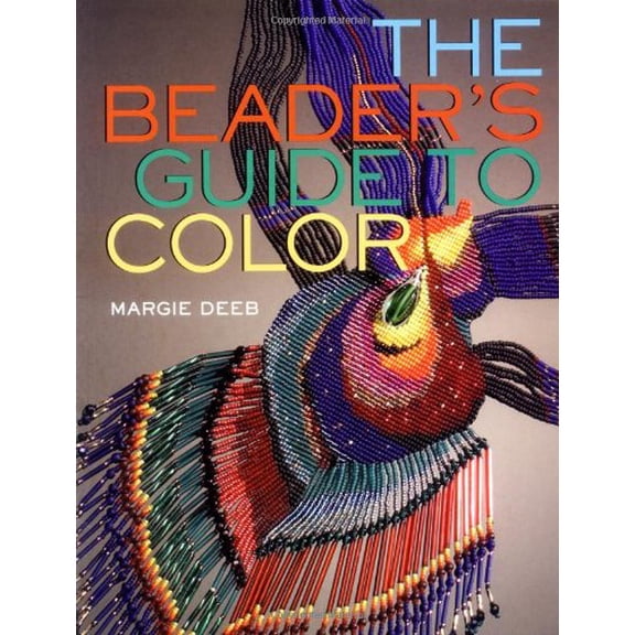 Pre-Owned The Beader's Guide to Color (Paperback) 0823004872 9780823004874