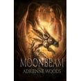 thumbnail image 1 of The Beam: Moonbeam: A Dragonian Series Novel (Paperback), 1 of 1