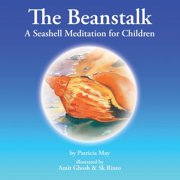 The Beanstalk A Seashell Meditation for Children, Paperback