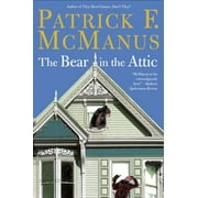 The Bear in the Attic -- Patrick F. McManus