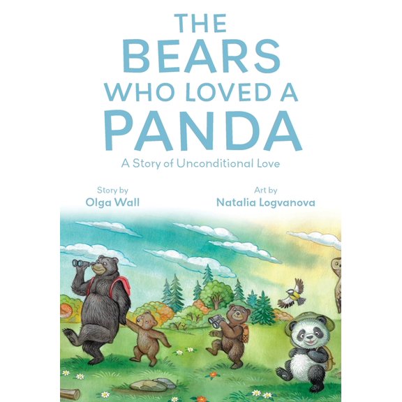 The Bears Who Loved a Panda: A Story of Unconditional Love, (Paperback)