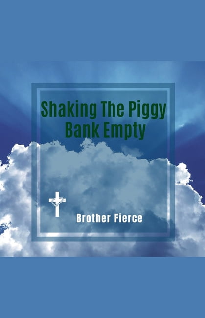The Beast System Shaking The Piggy Bank Empty, (Paperback)