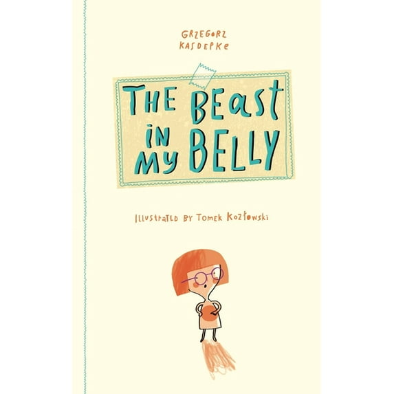The Beast in My Belly (Hardcover)