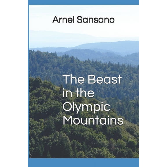 The Beast in the Olympic Mountains (Paperback)