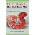 thumbnail image 1 of The Beasts That Hide from Man: Seeking the World's Last Undiscovered Animals, (Paperback), 1 of 1