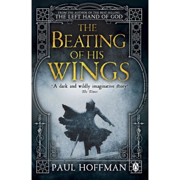 Pre-Owned The Beating of his Wings: Paul Hoffman (The Left Hand of God, 3) Paperback