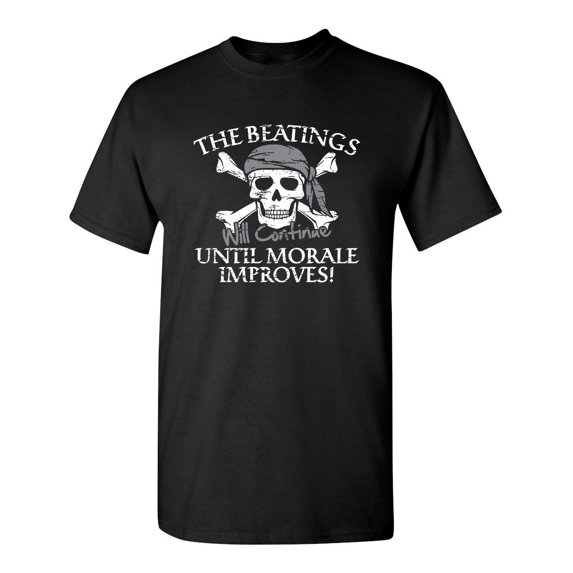 The Beatings Will Continue Until Moral Improves Novelty T-Shirt