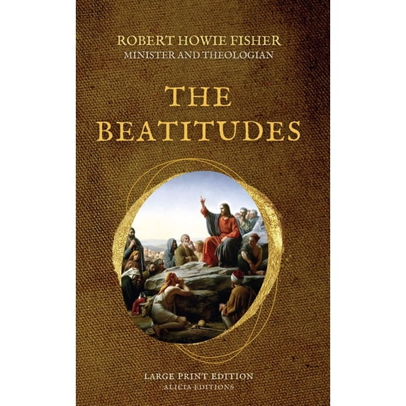 The Beatitudes: Large Print Edition, (Hardcover)