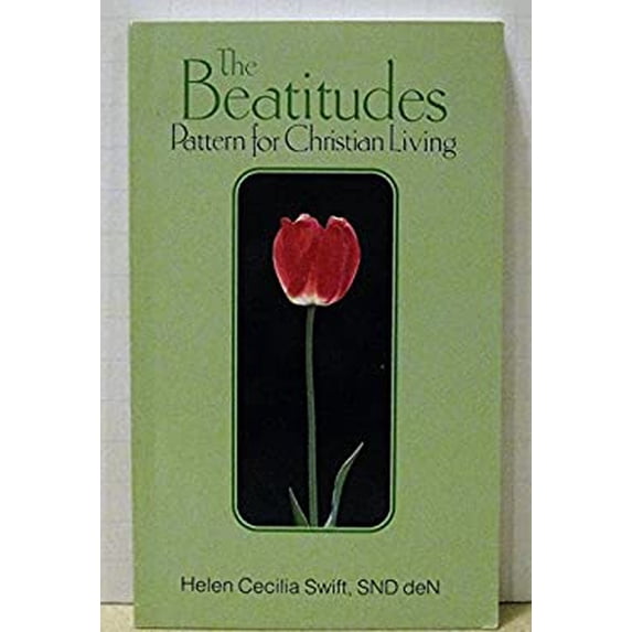 Pre-Owned The Beatitudes: Pattern for Christian Living (Paperback) 0818905921 9780818905926