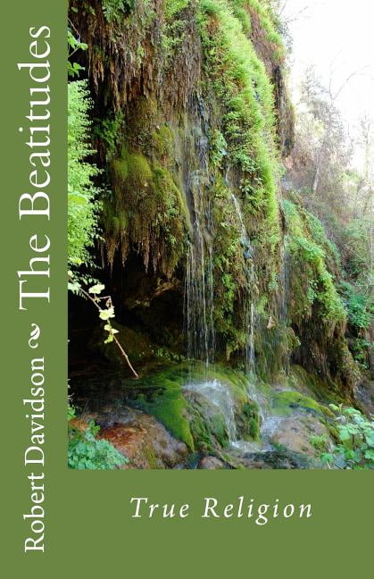 The Beatitudes: True Religion (Paperback) by Robert Davidson