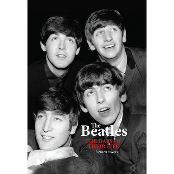 Pre-Owned The Beatles: The Days of Their Life (Hardcover) 0785835040 9780785835042