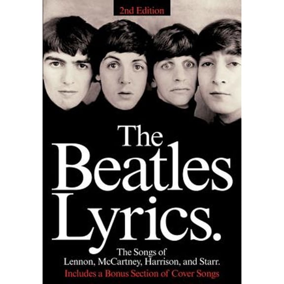 Pre-Owned The Beatles Lyrics: The Songs of Lennon, McCartney, Harrison and Starr (Paperback) 0793515378 9780793515370