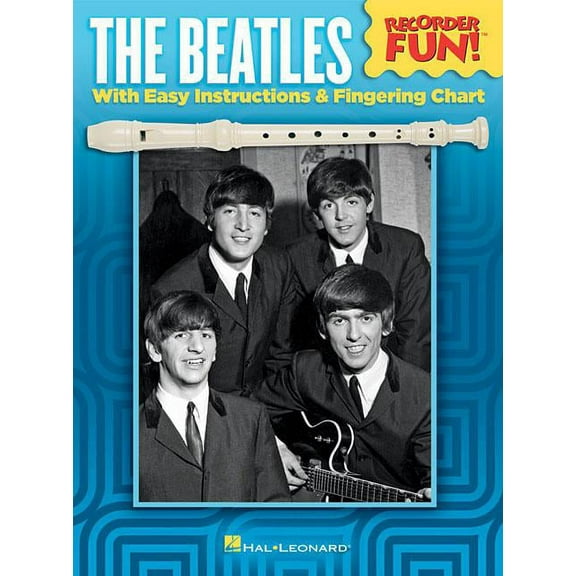 The Beatles - Recorder Fun!: with Easy Instructions Fingering Chart