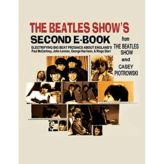 The Beatles Show: The Beatles Show's Second E-Book (Expanded Print Version) (Series #2) (Paperback)