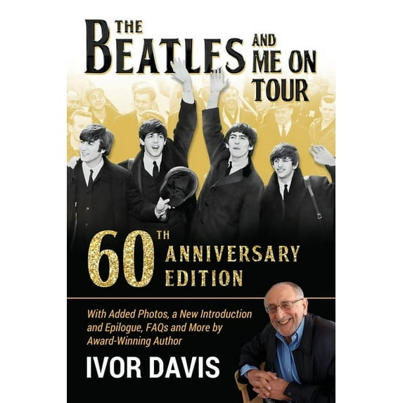 The Beatles and Me On Tour: 60th Anniversary Edition, (Paperback)