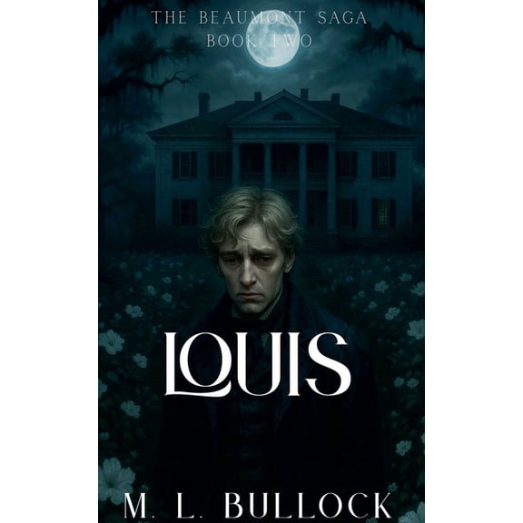 The Beaumont Saga Louis, Book 2, (Paperback)