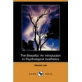 thumbnail image 1 of The Beautiful : An Introduction to Psychological Aesthetics (Dodo Press) (Paperback), 1 of 1