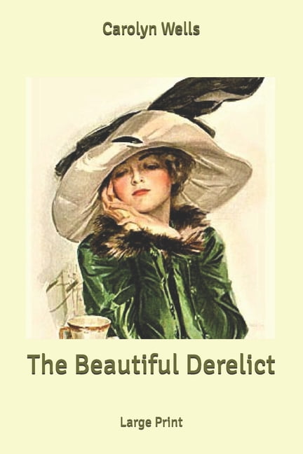 The Beautiful Derelict : Large Print (Paperback)