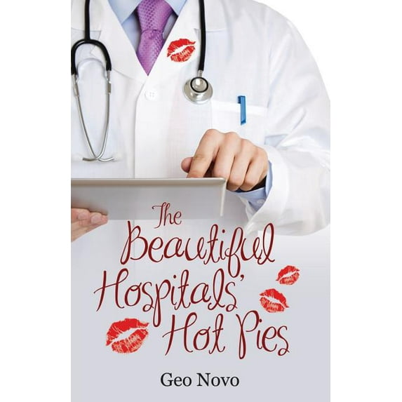 The Beautiful Hospitals' Hot Pies (Paperback)