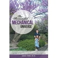 thumbnail image 1 of The Beautiful Mechanical Universe (Paperback), 1 of 1