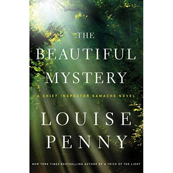 Pre-Owned The Beautiful Mystery: A Chief Inspector Gamache Novel (Hardcover) 0312655460 9780312655464