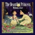 thumbnail image 1 of The Beautiful Princess Without a Face, (Paperback), 1 of 1