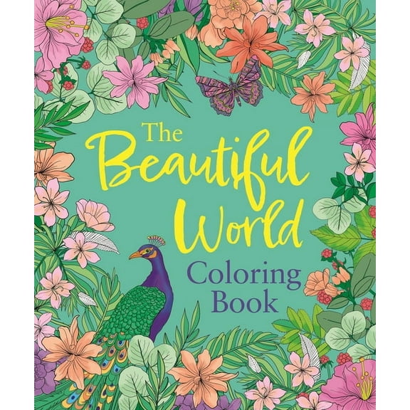 Sirius Creative Coloring The Beautiful World Coloring Book, (Paperback)