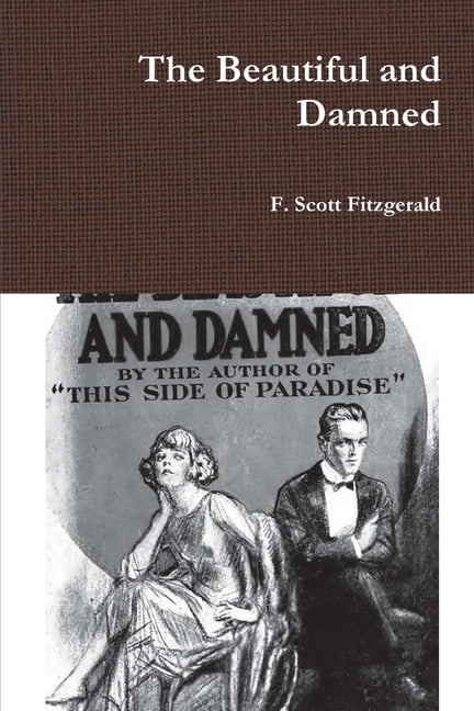 The Beautiful and Damned, (Paperback)