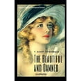 thumbnail image 1 of The Beautiful and the Damned : A Classic Literary Romance Fiction by Francis Scott Fitzgerald: Illustrated (Paperback), 1 of 1