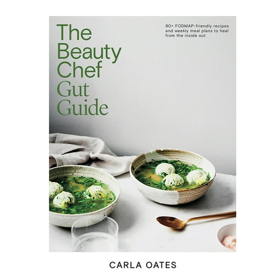 The Beauty Chef Gut Guide: 90+ Fodmap-Friendly Recipes and Weekly Meal Plans to Heal from the Inside Out, (Hardcover)