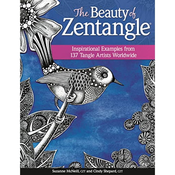 Pre-Owned The Beauty of Zentangle: Inspirational Examples from 137 Tangle Artists Worldwide (Paperback) 1574217186 9781574217186