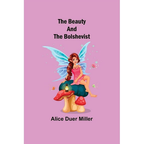 The Beauty and the Bolshevist, (Paperback)
